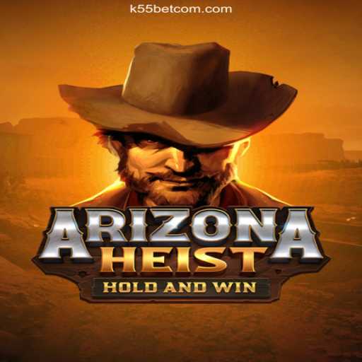 ArizonaHeist: A New Gaming Adventure