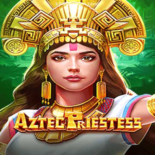 Discover the Enchanting World of AztecPriestess at k55bet.com - 2026